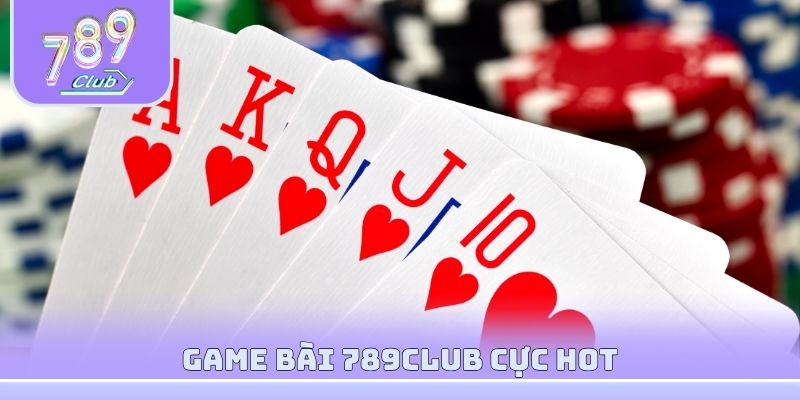 Game bài 789club cực hot